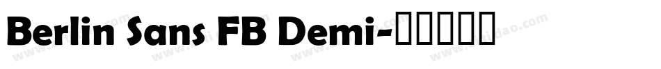 Berlin Sans FB Demi字体转换